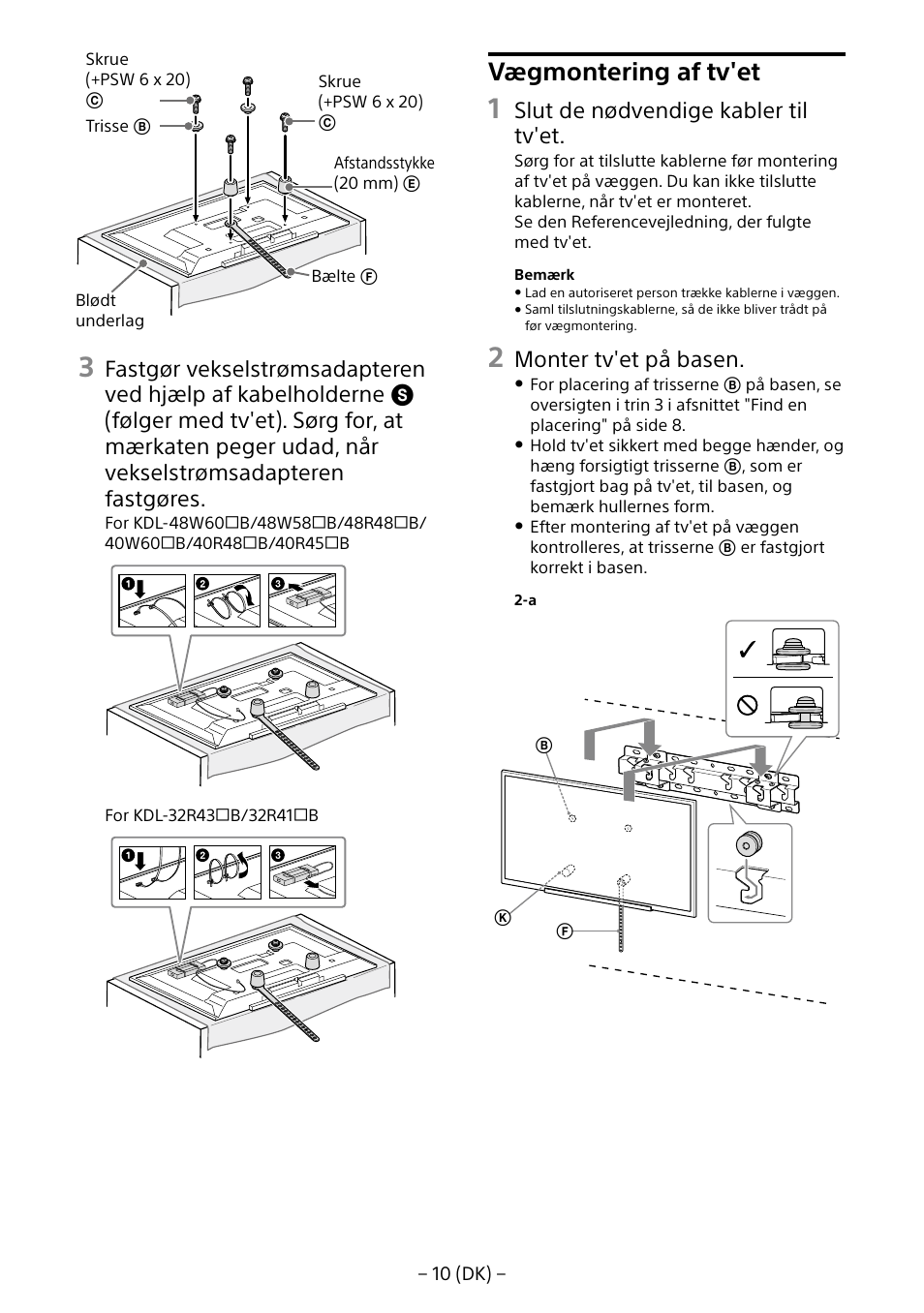 Vægmontering af tv'et, Slut de nødvendige kabler til tv'et, Monter tv'et på basen | Sony KDL-40R453B User Manual | Page 109 / 321