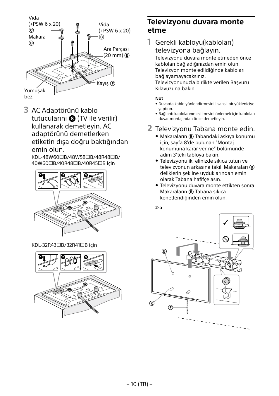 Televizyonu duvara monte etme, Gerekli kabloyu(kabloları) televizyona bağlayın, Televizyonu tabana monte edin | Sony KDL-40R453B User Manual | Page 153 / 321