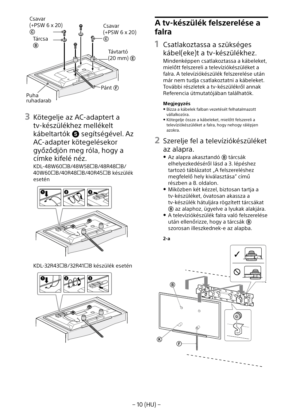 A tv-készülék felszerelése a falra, Szerelje fel a televíziókészüléket az alapra | Sony KDL-40R453B User Manual | Page 164 / 321