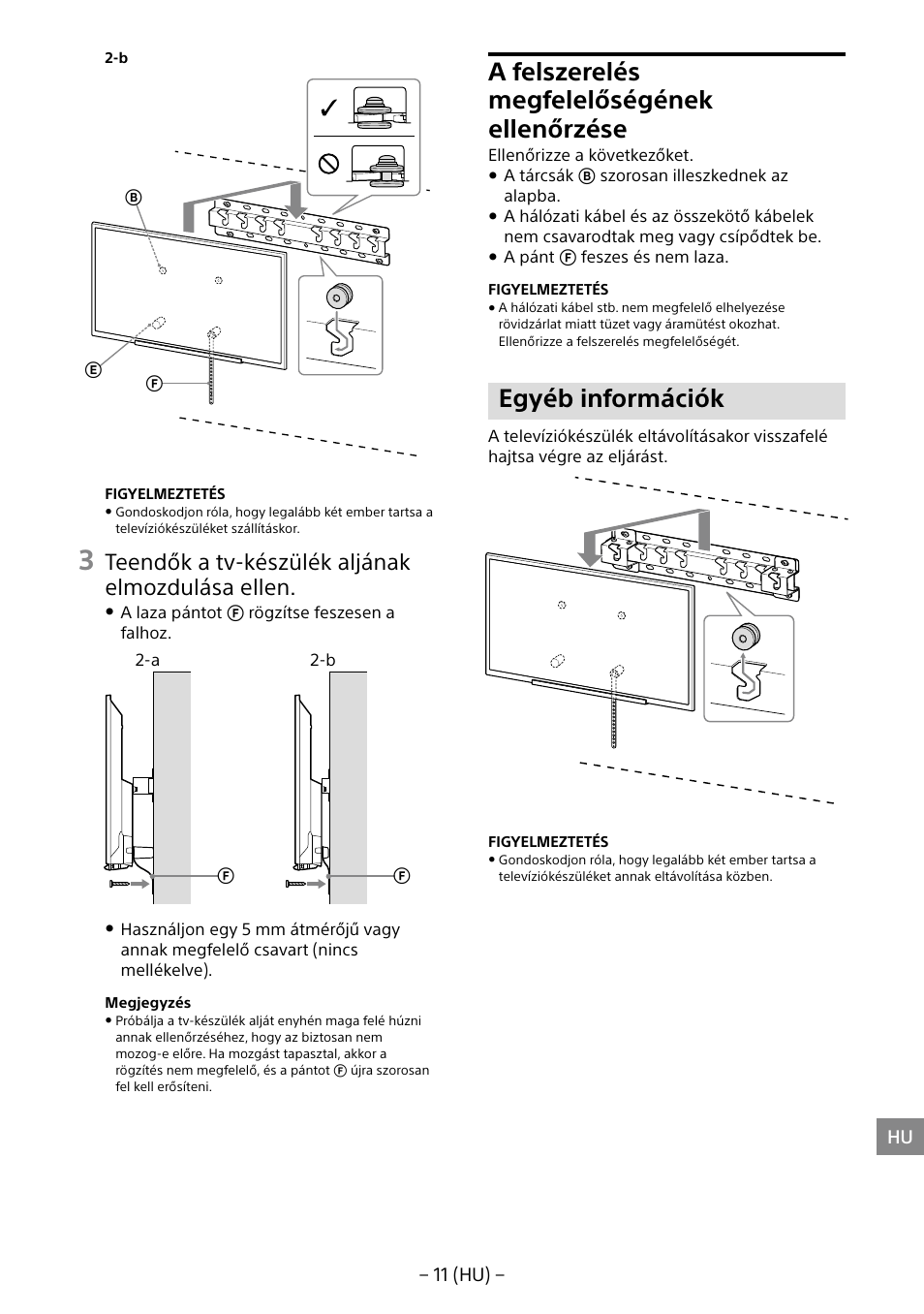 A felszerelés megfelelőségének ellenőrzése, Egyéb információk, Teendők a tv-készülék aljának elmozdulása ellen | Sony KDL-40R453B User Manual | Page 165 / 321