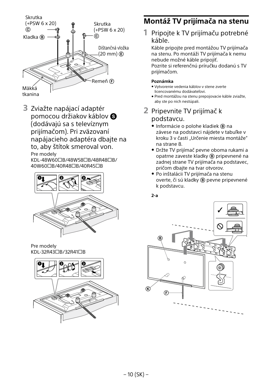 Montáž tv prijímača na stenu, Pripojte k tv prijímaču potrebné káble, Pripevnite tv prijímač k podstavcu | Sony KDL-40R453B User Manual | Page 186 / 321