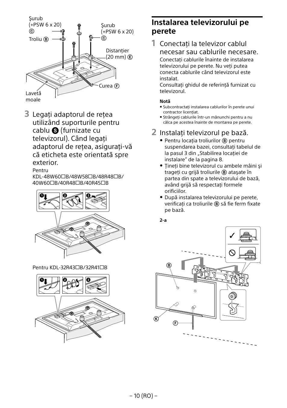 Instalarea televizorului pe perete, Instalaţi televizorul pe bază | Sony KDL-40R453B User Manual | Page 197 / 321