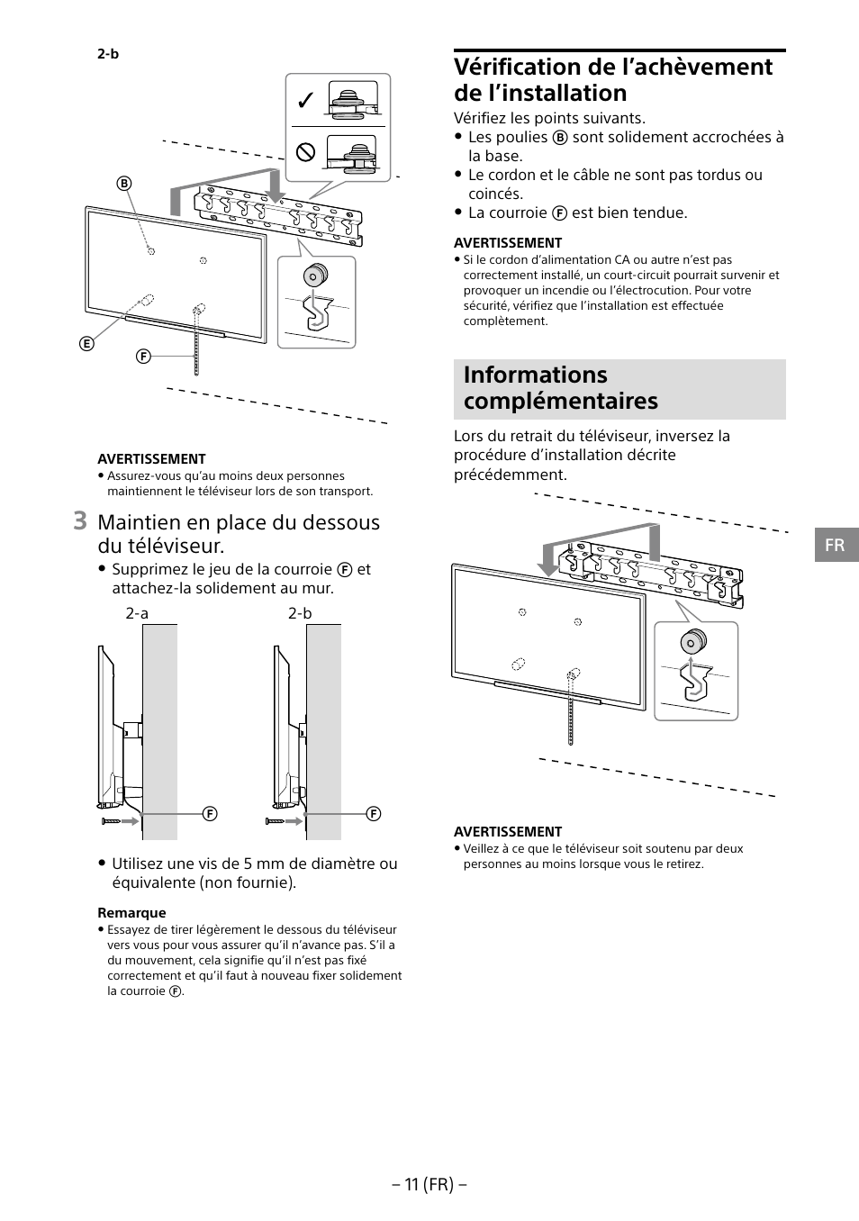 Vérification de l’achèvement de l’installation, Informations complémentaires, Maintien en place du dessous du téléviseur | Sony KDL-40R453B User Manual | Page 22 / 321
