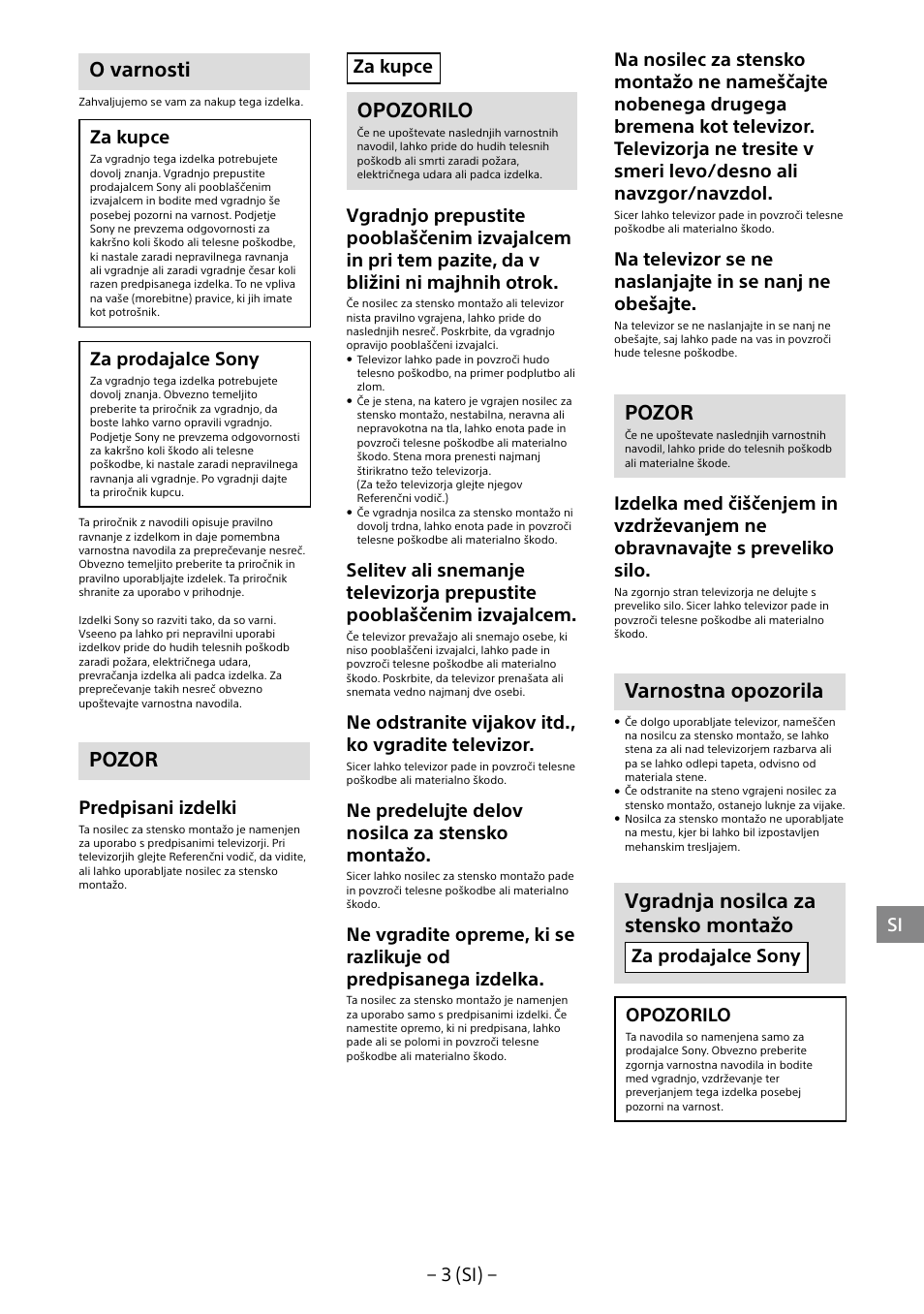 O varnosti, Pozor, Opozorilo | Varnostna opozorila, Vgradnja nosilca za stensko montažo, 3 (si), Za kupce, Za prodajalce sony, Predpisani izdelki, Ne odstranite vijakov itd., ko vgradite televizor | Sony KDL-40R453B User Manual | Page 268 / 321
