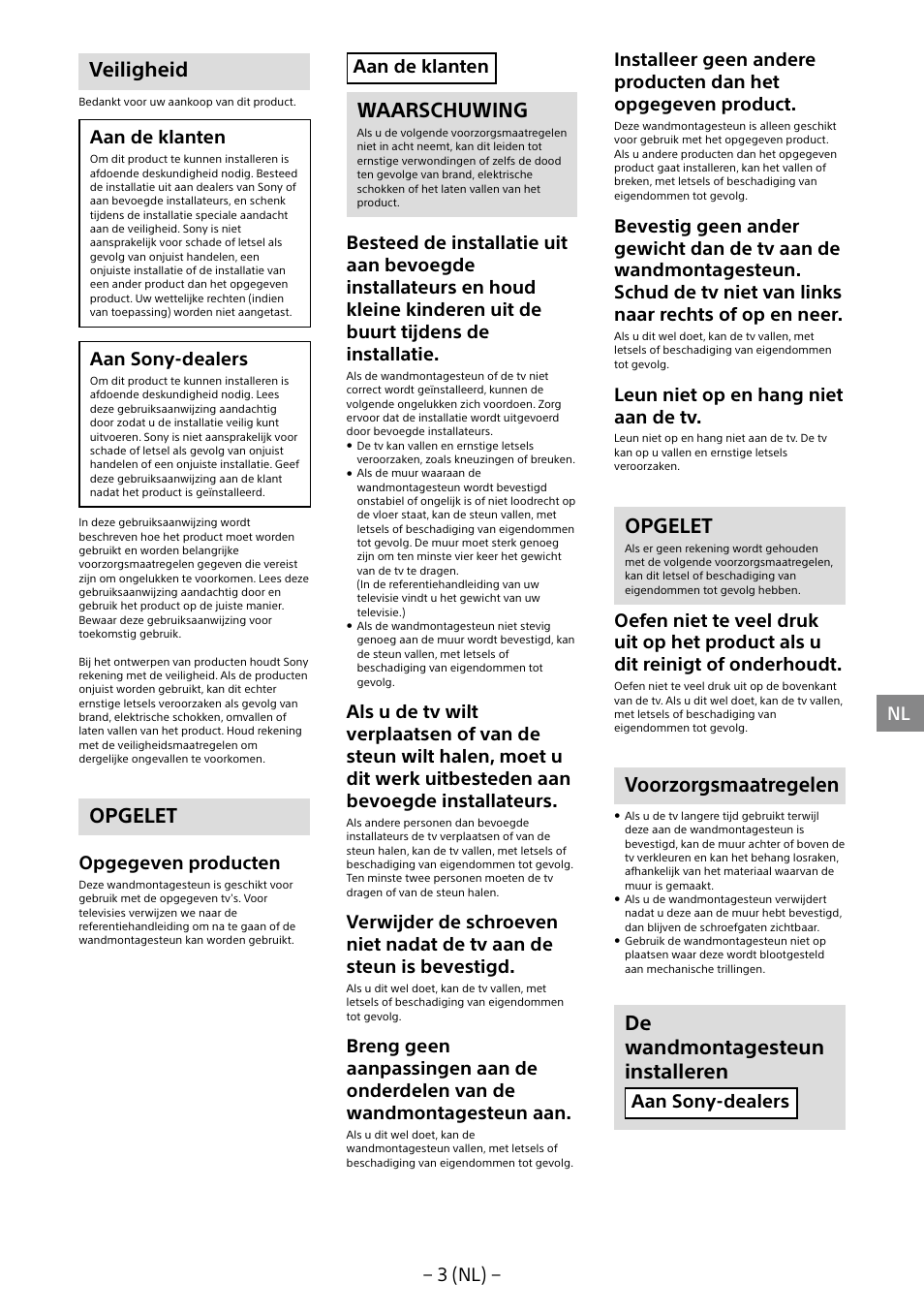 Veiligheid, Opgelet, Waarschuwing | Voorzorgsmaatregelen, De wandmontagesteun installeren, 3 (nl), Aan de klanten, Aan sony-dealers, Opgegeven producten, Leun niet op en hang niet aan de tv | Sony KDL-40R453B User Manual | Page 47 / 321