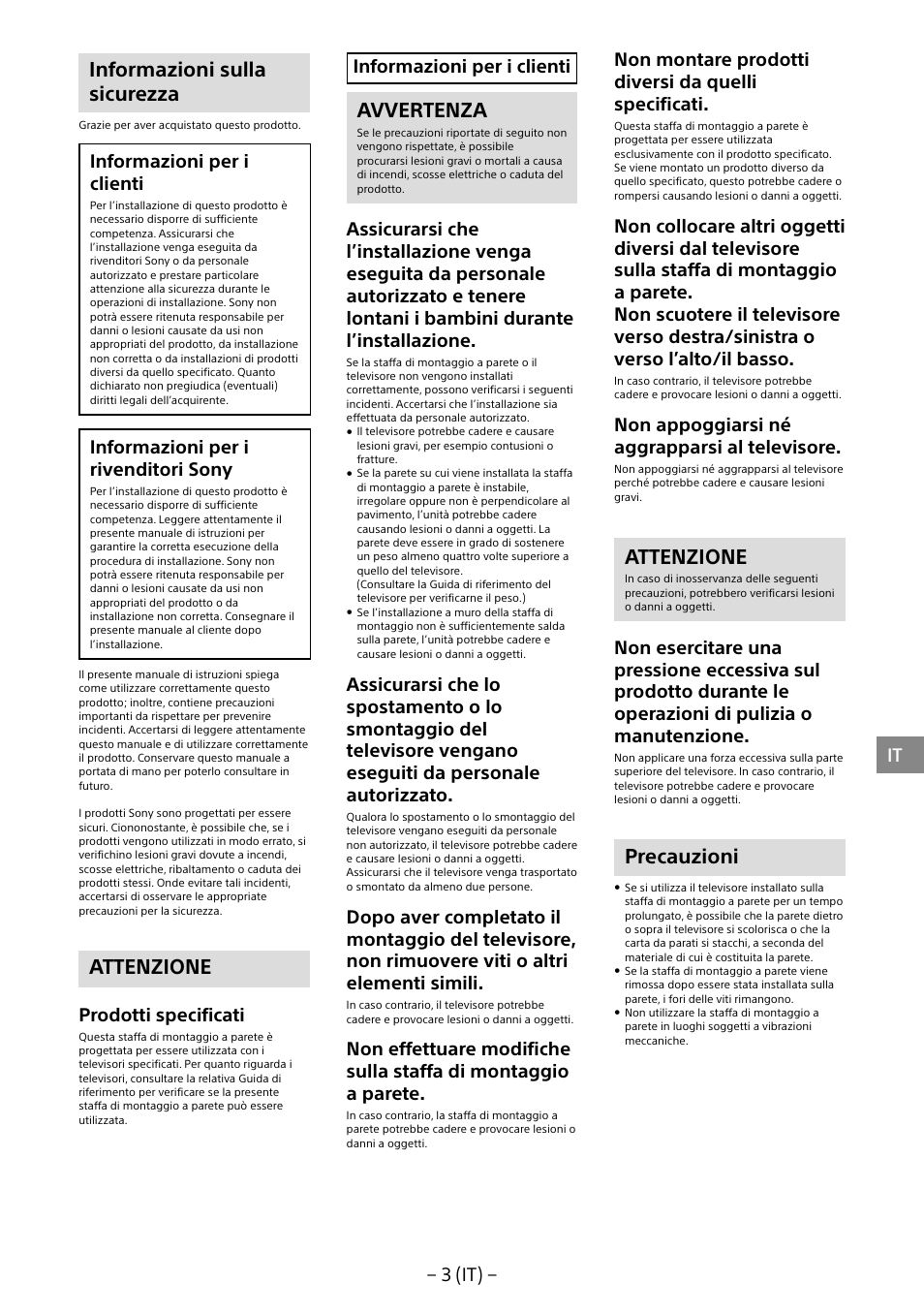 Informazioni sulla sicurezza, Attenzione, Avvertenza | Precauzioni, 3 (it), Informazioni per i clienti, Informazioni per i rivenditori sony, Prodotti specificati, Non montare prodotti diversi da quelli specificati, Non appoggiarsi né aggrapparsi al televisore | Sony KDL-40R453B User Manual | Page 58 / 321