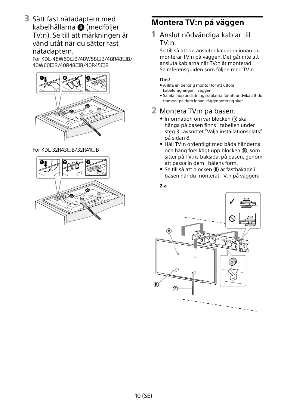 Montera tv:n på väggen, Anslut nödvändiga kablar till tv:n, Montera tv:n på basen | Sony KDL-40R453B User Manual | Page 76 / 321