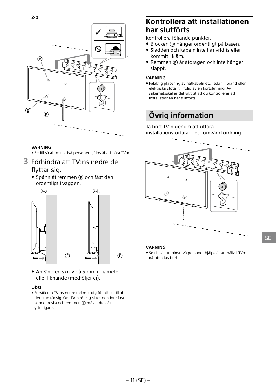 Kontrollera att installationen har slutförts, Övrig information, Förhindra att tv:ns nedre del flyttar sig | Sony KDL-40R453B User Manual | Page 77 / 321