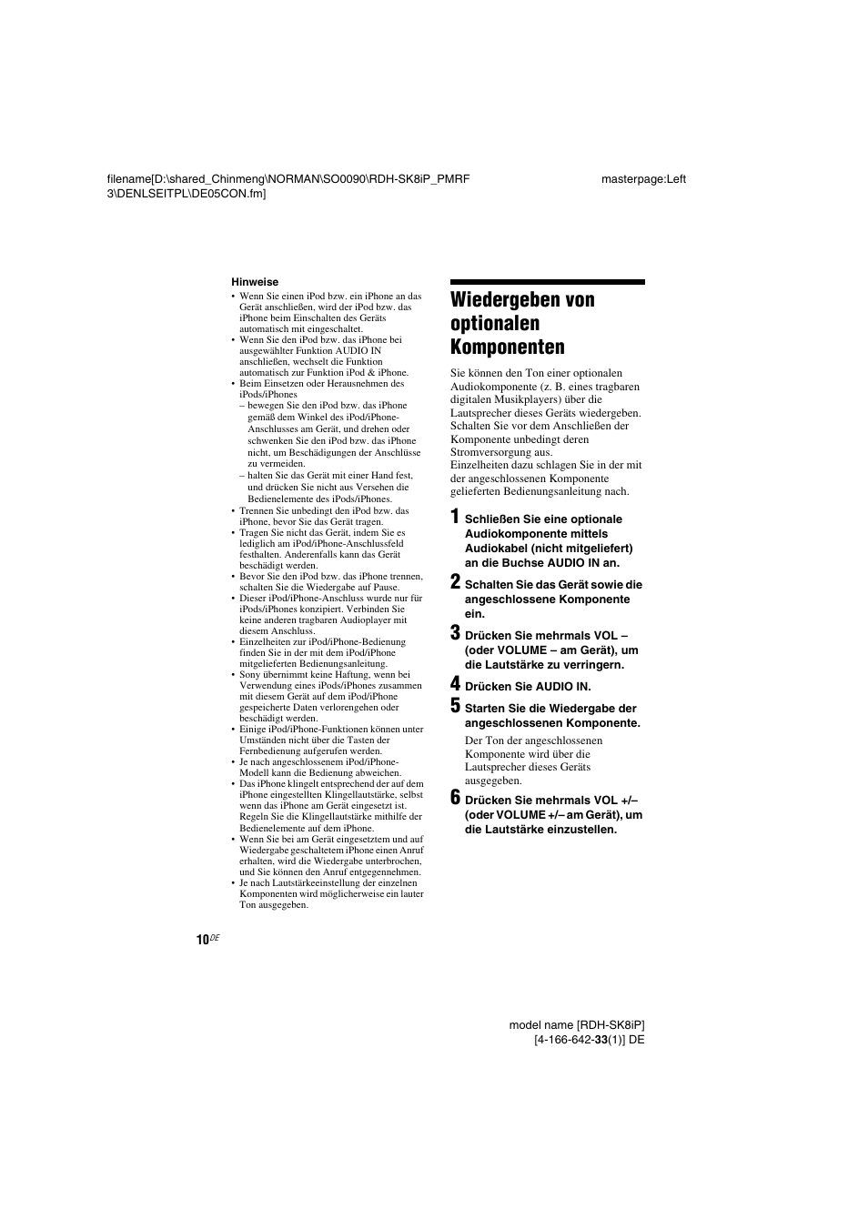 Wiedergeben von optionalen komponenten, Wiedergeben von optionalen, Komponenten | Buchse audio in (seite 10), Seite 10) | Sony RDH-SK8iP User Manual | Page 10 / 96