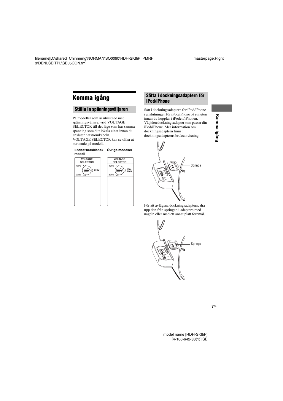 Komma igång, Ipod/iphone, Spänningsväljare) (sid. 7 | Sid. 7, Ställa in spänningsväljaren, Sätta i dockningsadaptern för ipod/iphone | Sony RDH-SK8iP User Manual | Page 45 / 96