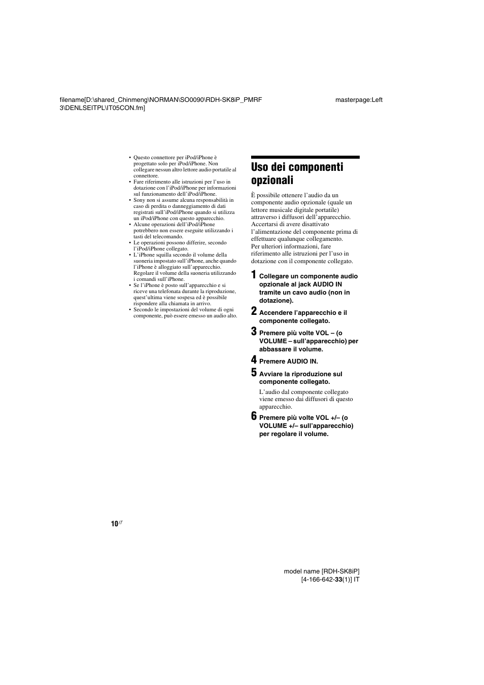 Uso dei componenti opzionali, Uso dei componenti, Opzionali | Sony RDH-SK8iP User Manual | Page 66 / 96