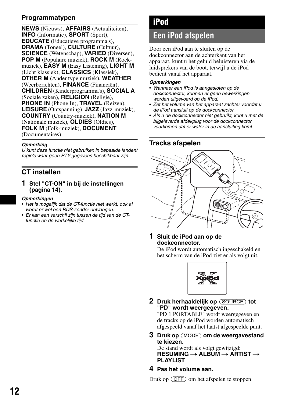 Ct instellen, Ipod, Een ipod afspelen | Tracks afspelen, Ipod een ipod afspelen, Programmatypen | Sony CDX-H905iP User Manual | Page 102 / 136