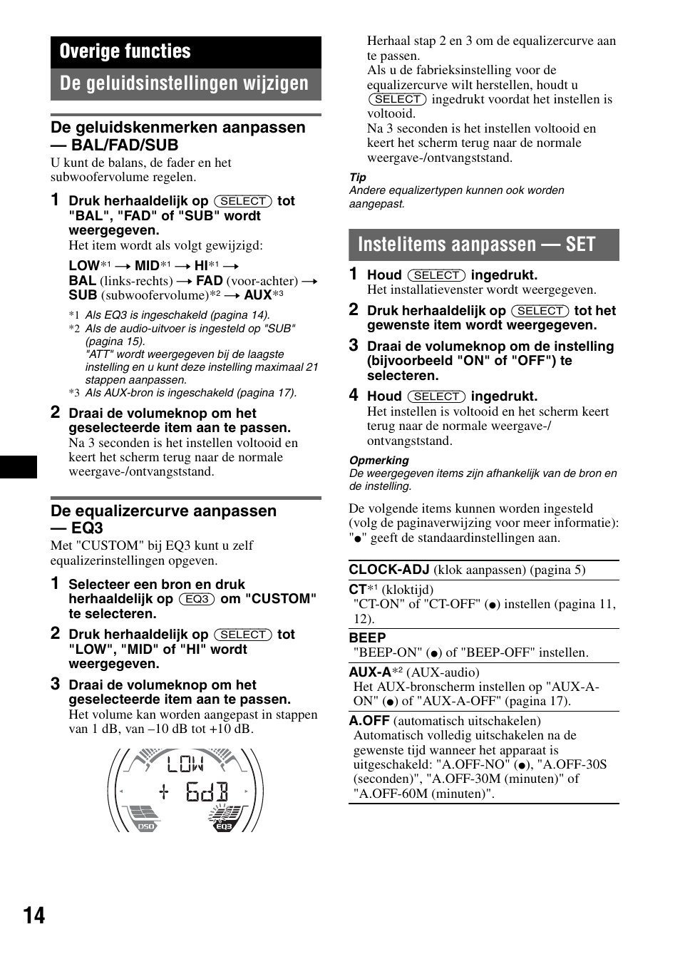 Overige functies, De geluidsinstellingen wijzigen, De geluidskenmerken aanpassen - bal/fad/sub | De equalizercurve aanpassen - eq3, Instelitems aanpassen - set, De geluidskenmerken aanpassen, Bal/fad/sub de equalizercurve aanpassen, Instelitems aanpassen — set, Overige functies de geluidsinstellingen wijzigen, De geluidskenmerken aanpassen — bal/fad/sub | Sony CDX-H905iP User Manual | Page 104 / 136