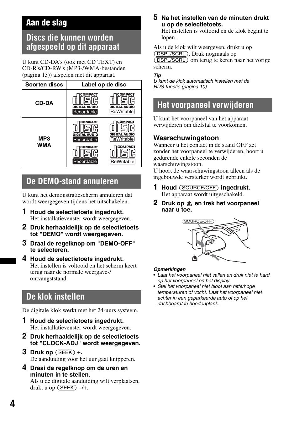 Aan de slag, Discs die kunnen worden afgespeeld op dit apparaat, De demo-stand annuleren | De klok instellen, Het voorpaneel verwijderen | Sony CDX-GT240 User Manual | Page 68 / 84