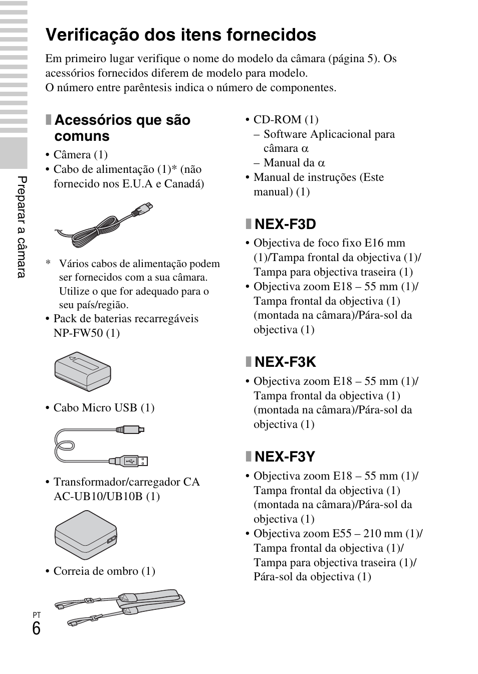 Preparar a câmara, Verificação dos itens fornecidos, Xacessórios que são comuns | Xnex-f3d, Xnex-f3k, Xnex-f3y | Sony NEX-F3 User Manual | Page 268 / 522