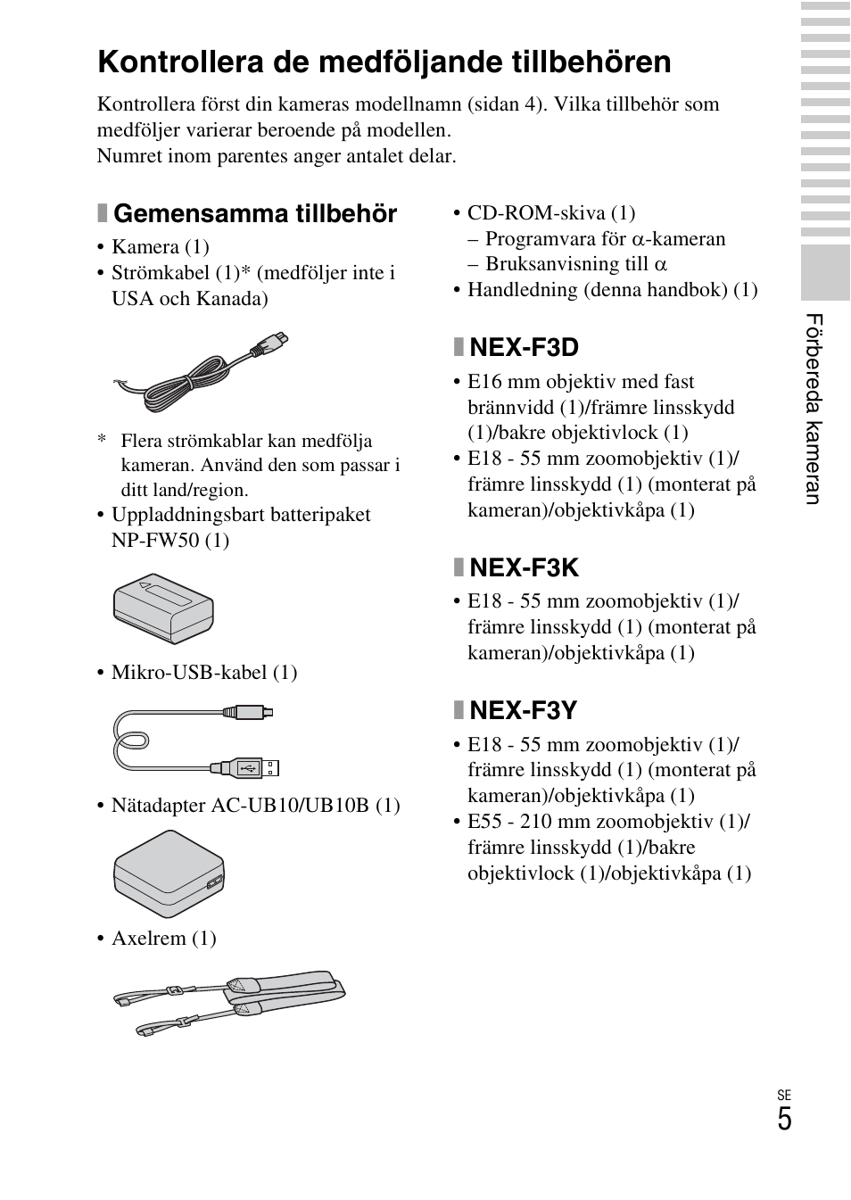 Förbereda kameran, Kontrollera de medföljande tillbehören, Xgemensamma tillbehör | Xnex-f3d, Xnex-f3k, Xnex-f3y | Sony NEX-F3 User Manual | Page 421 / 522