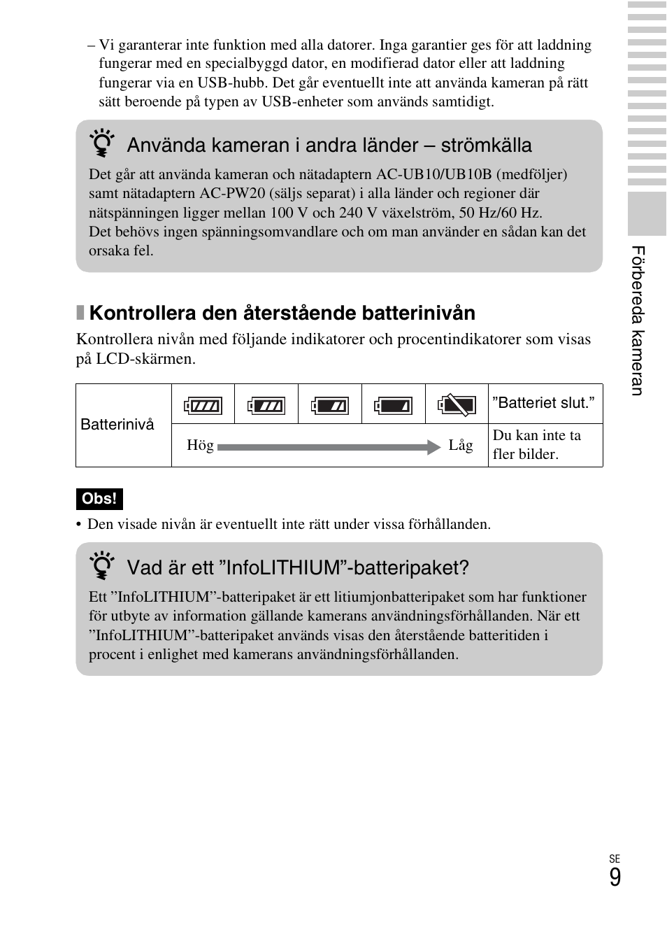 Xkontrollera den återstående batterinivån, Använda kameran i andra länder – strömkälla, Vad är ett ”infolithium”-batteripaket | Sony NEX-F3 User Manual | Page 425 / 522