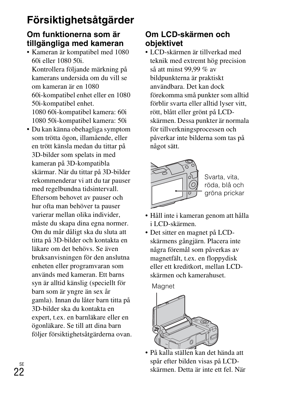 Försiktighetsåtgärder, 22 försiktighetsåtgärder | Sony NEX-F3 User Manual | Page 438 / 522