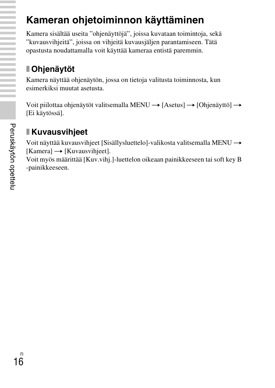 Peruskäytön opettelu, Kameran ohjetoiminnon käyttäminen | Sony NEX-F3 User Manual | Page 458 / 522