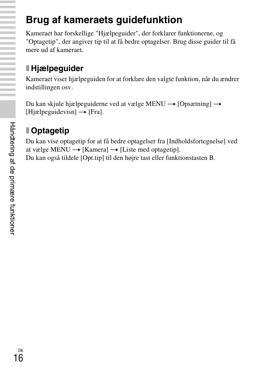 Håndtering af de primære funktioner, Brug af kameraets guidefunktion, Xhjælpeguider | Xoptagetip | Sony NEX-F3 User Manual | Page 510 / 522