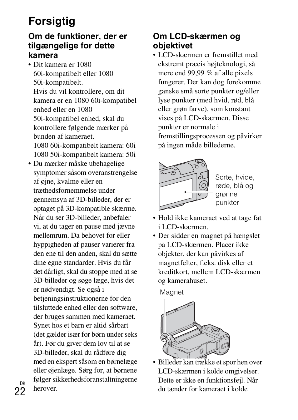 Forsigtig, 22 forsigtig | Sony NEX-F3 User Manual | Page 516 / 522