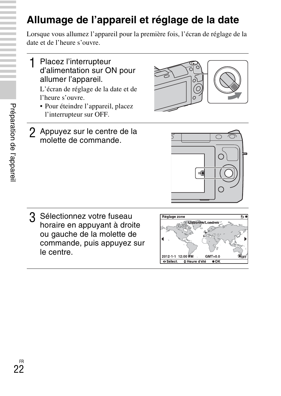 Allumage de l’appareil et réglage de la date | Sony NEX-F3 User Manual | Page 74 / 522