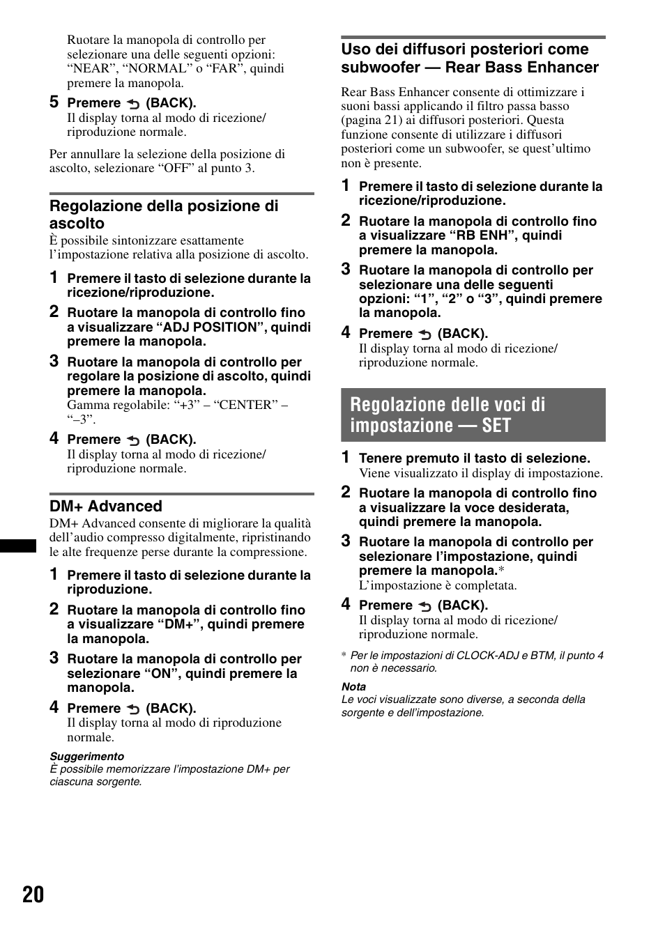 Regolazione della posizione di ascolto, Dm+ advanced, Regolazione delle voci di impostazione - set | Regolazione delle voci di impostazione — set | Sony CDX-GT550UI User Manual | Page 102 / 140