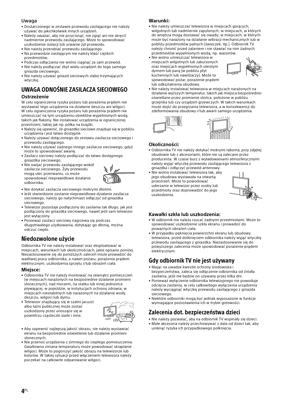 Uwaga odnośnie zasilacza sieciowego, Niedozwolone użycie, Gdy odbiornik tv nie jest używany | Zalecenia dot. bezpieczeństwa dzieci | Sony KDL-55W829B User Manual | Page 134 / 256
