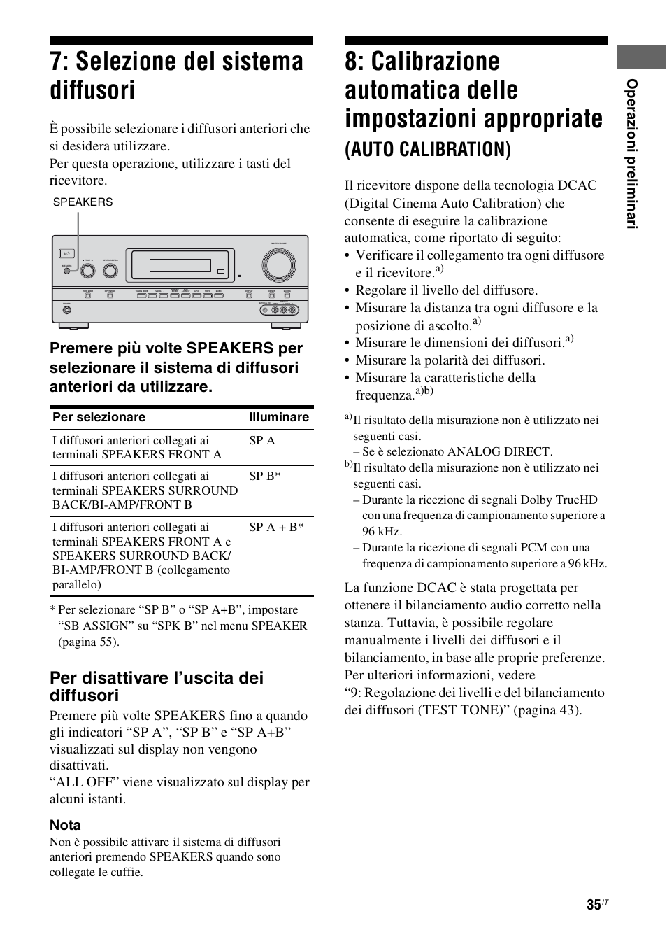 Selezione del sistema diffusori, Impostazioni appropriate, Auto calibration) | Per disattivare l’uscita dei diffusori, Op e raz ioni prel im in ari, Misurare le dimensioni dei diffusori | Sony STR-DH800 User Manual | Page 35 / 252