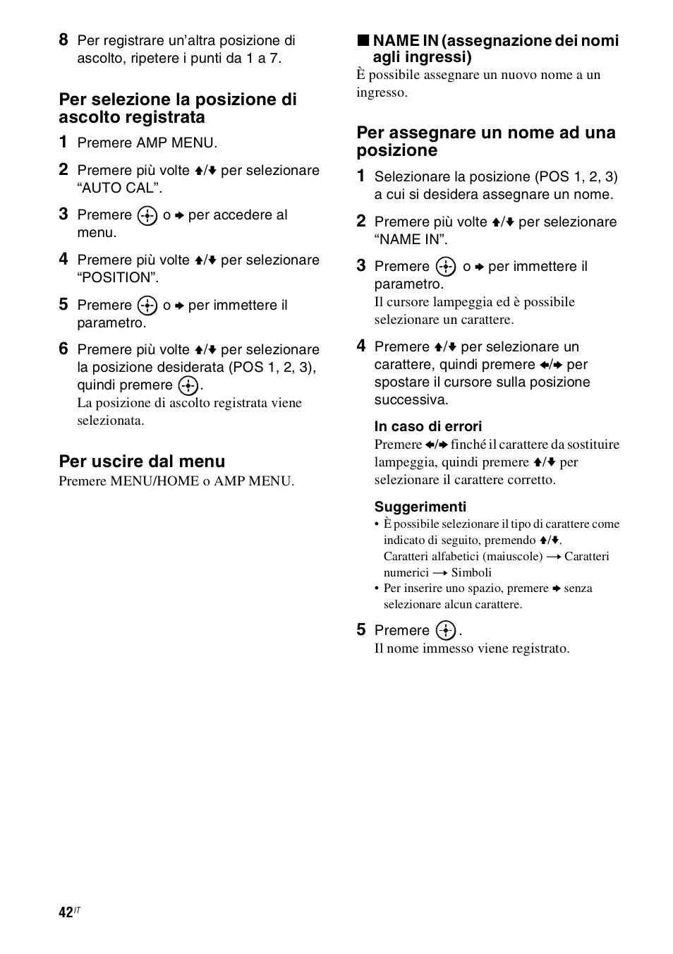 Per selezione la posizione di ascolto registrata 1, Per uscire dal menu, Per assegnare un nome ad una posizione 1 | Sony STR-DH800 User Manual | Page 42 / 252
