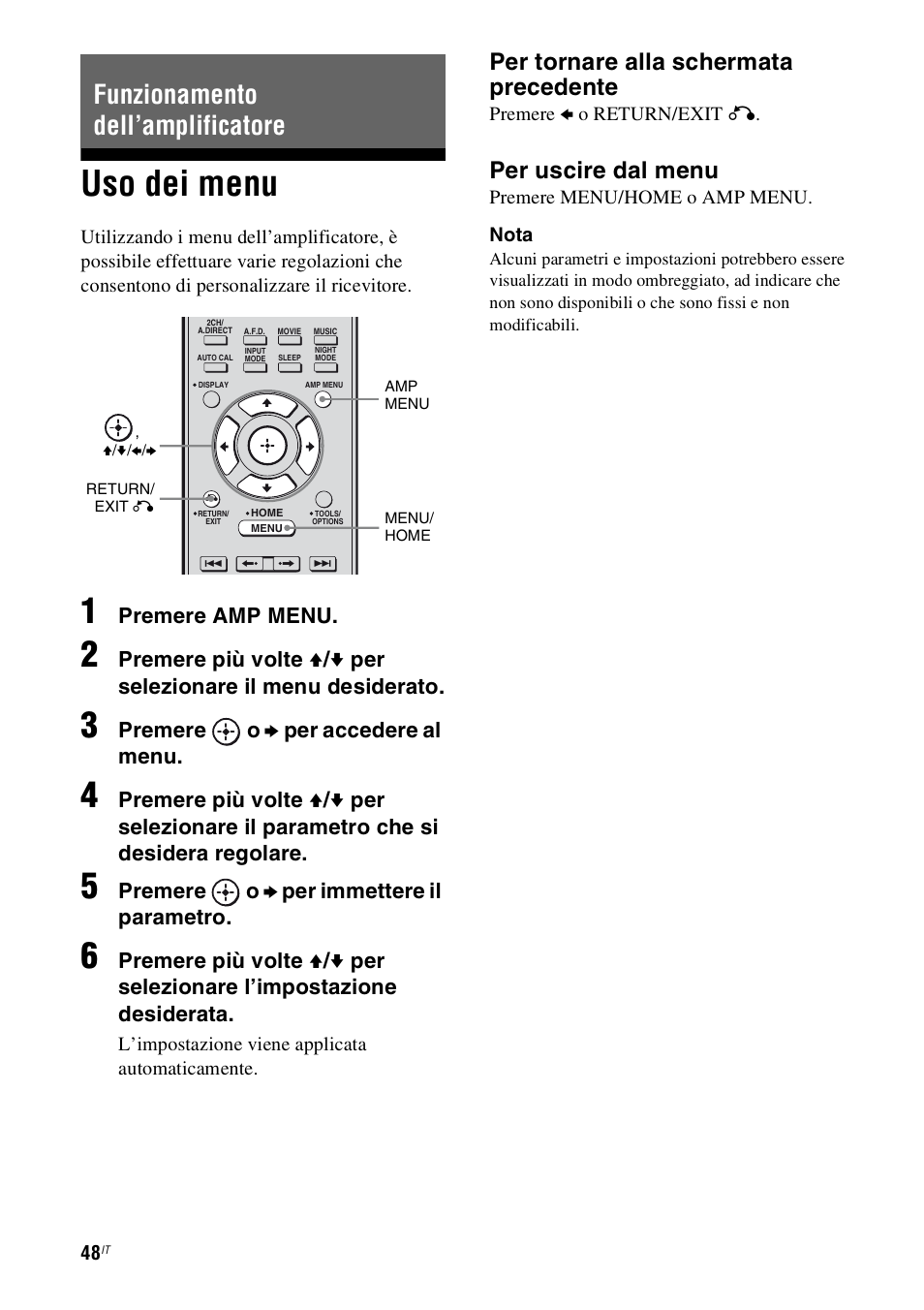 Funzionamento dell’amplificatore, Uso dei menu, Per tornare alla schermata precedente | Per uscire dal menu, Premere amp menu, Premere o b per accedere al menu, Premere o b per immettere il parametro | Sony STR-DH800 User Manual | Page 48 / 252
