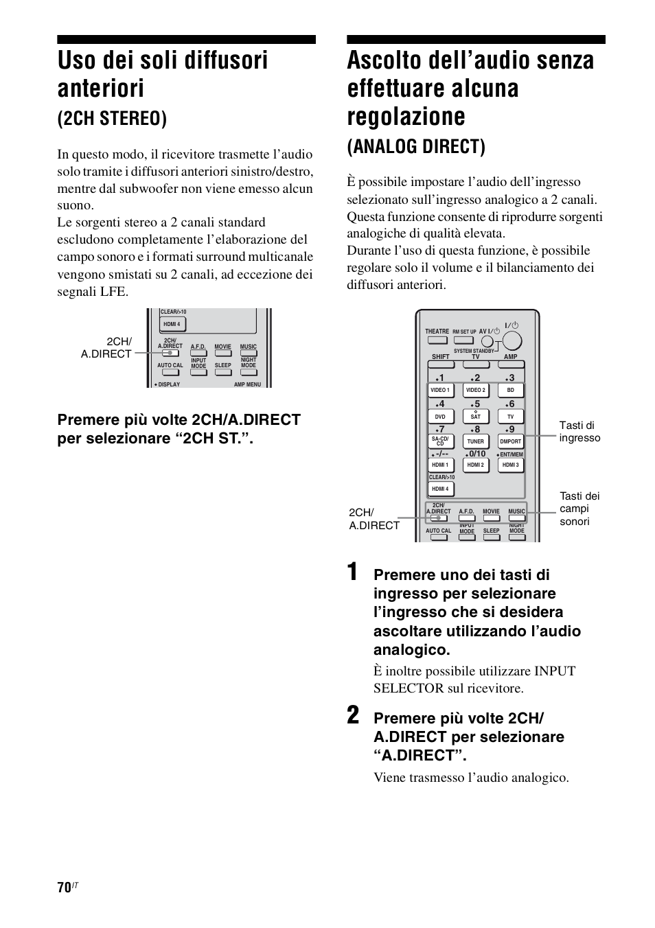 Uso dei soli diffusori anteriori (2ch stereo), Uso dei soli diffusori anteriori, 2ch stereo) | Ascolto dell’audio senza effettuare alcuna, Regolazione (analog direct), Analog direct), Viene trasmesso l’audio analogico | Sony STR-DH800 User Manual | Page 70 / 252