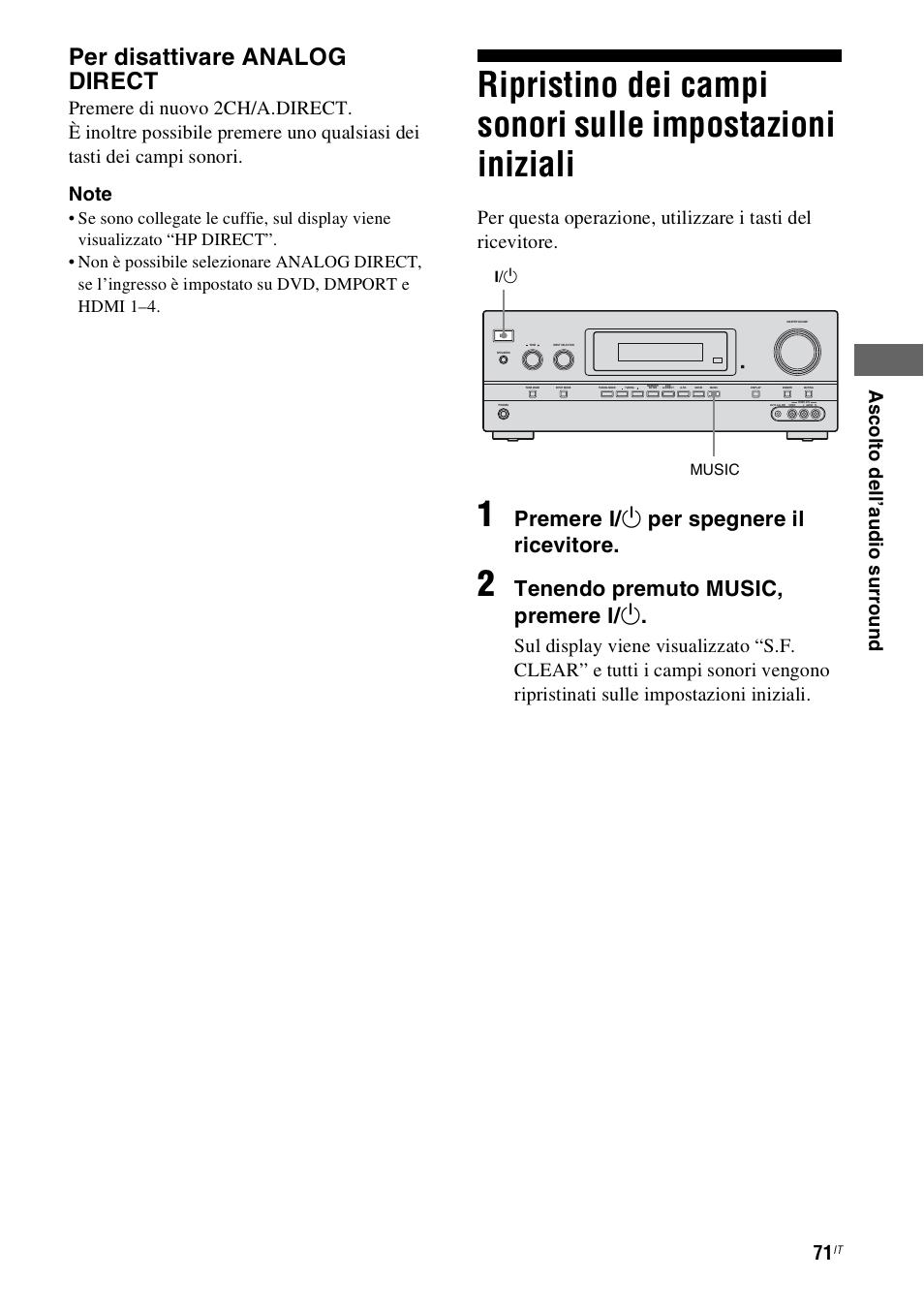 Ripristino dei campi sonori sulle impostazioni, Iniziali, Per disattivare analog direct | Premere ? / 1 per spegnere il ricevitore, Tenendo premuto music, premere ? / 1, Ascol to de ll’ a u d io sur round | Sony STR-DH800 User Manual | Page 71 / 252
