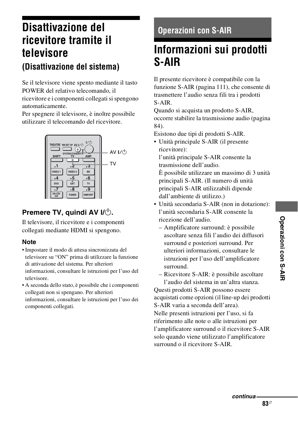 Operazioni con s-air, Informazioni sui prodotti s-air, Disattivazione del ricevitore tramite il | Televisore (disattivazione del sistema), Disattivazione del sistema), Premere tv, quindi av ? / 1 | Sony STR-DH800 User Manual | Page 83 / 252