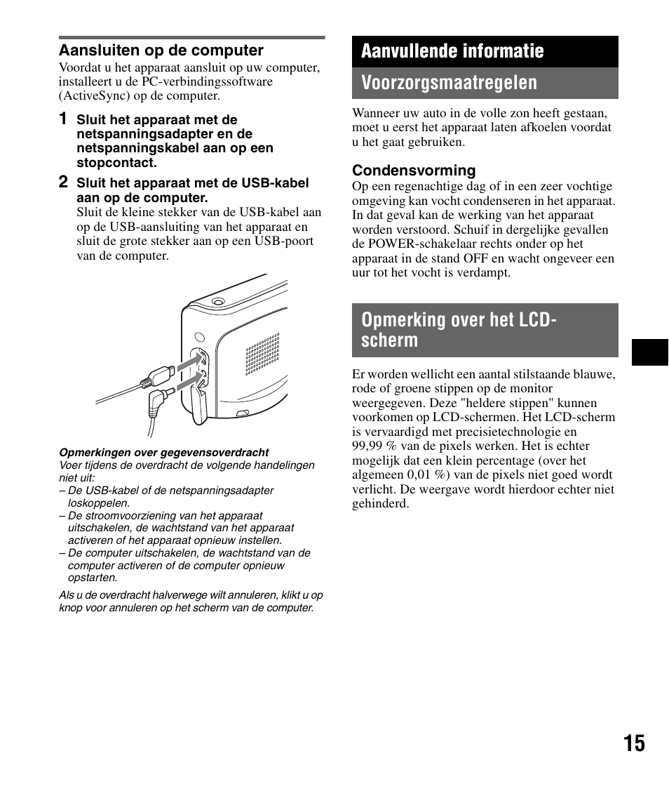 Aansluiten op de computer, Aanvullende informatie, Voorzorgsmaatregelen | Opmerking over het lcd- scherm, Voorzorgsmaatregelen opmerking over het lcd-scherm, Aanvullende informatie voorzorgsmaatregelen | Sony NV-U51F User Manual | Page 69 / 148