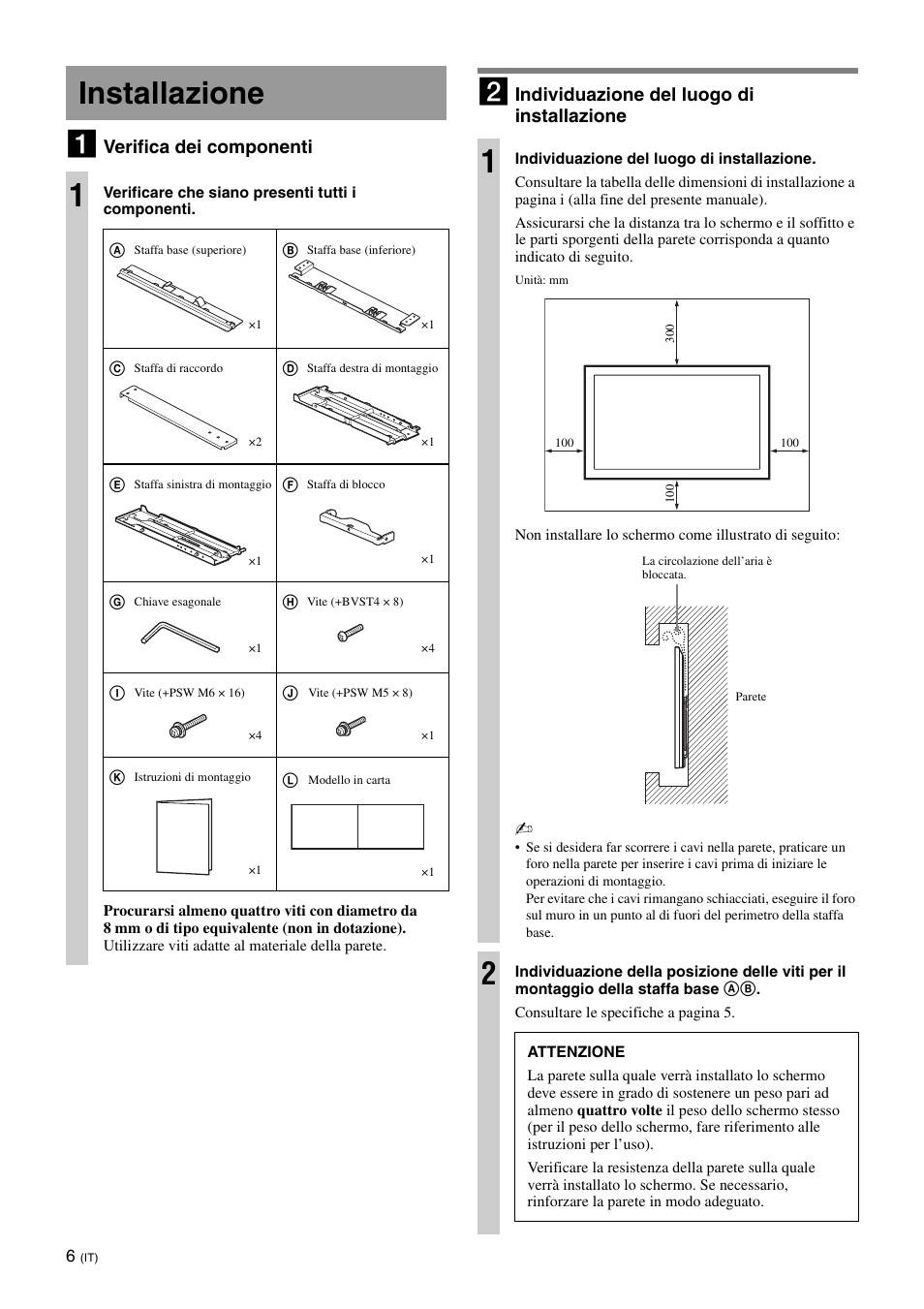 Installazione, Installazione 1, Verifica dei componenti | Individuazione del luogo di installazione | Sony SU-WL700 User Manual | Page 44 / 68