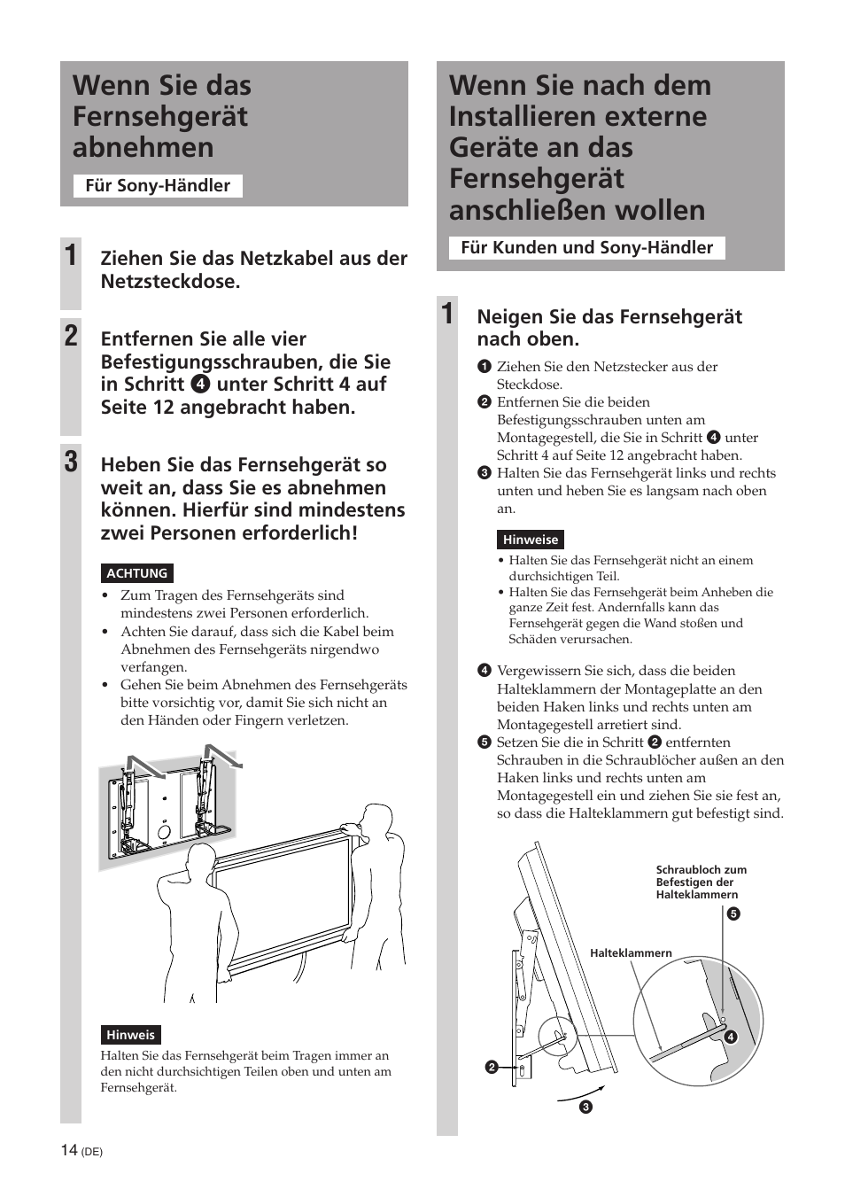 Wenn sie das fernsehgerät abnehmen, Wenn sie das fernsehgerät abnehmen 1, Neigen sie das fernsehgerät nach oben | Ziehen sie das netzkabel aus der netzsteckdose | Sony SU-PW3M User Manual | Page 30 / 116