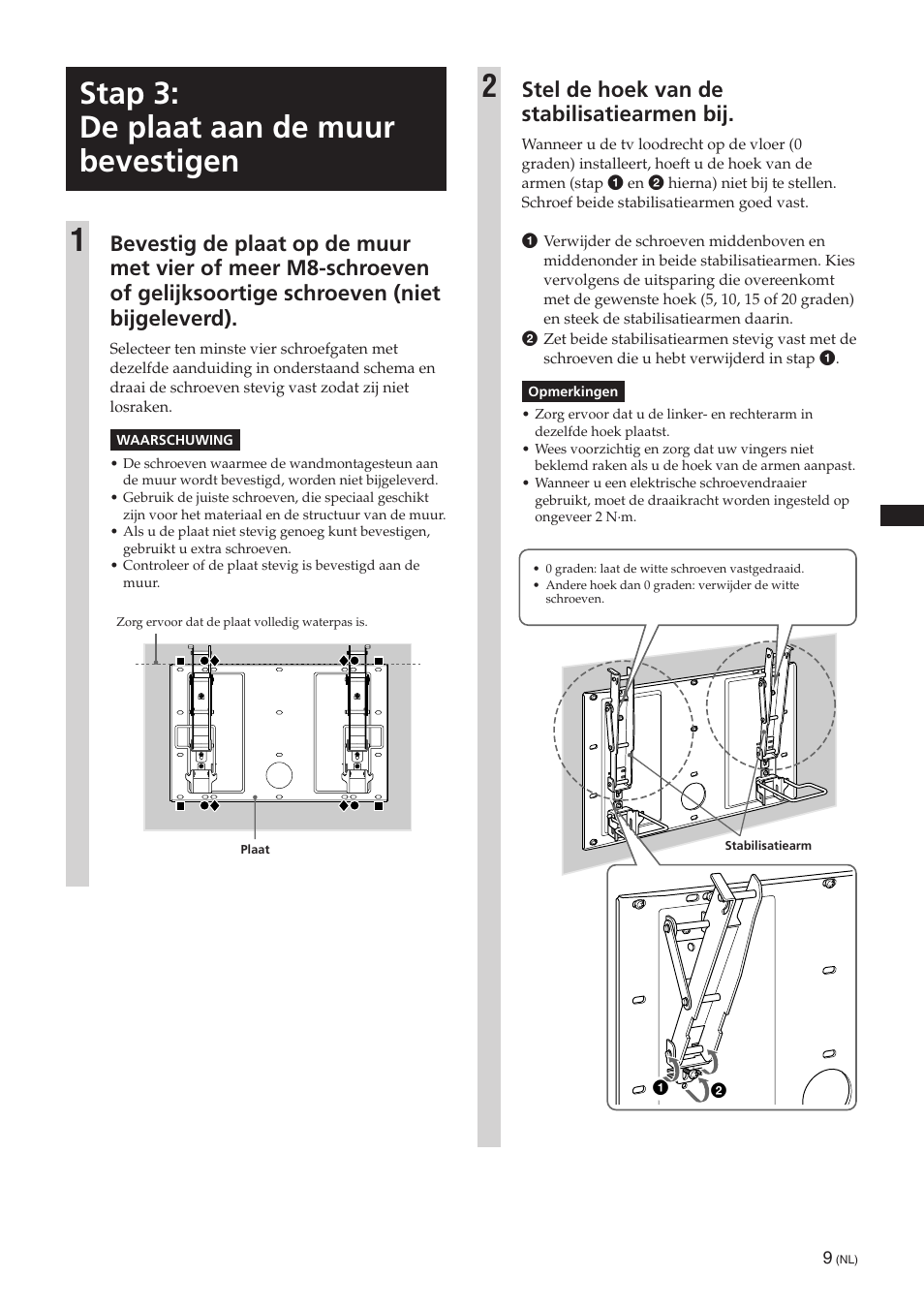 Stap 3: de plaat aan de muur bevestigen, Stap 3: de plaat aan de muur bevestigen 1, Stel de hoek van de stabilisatiearmen bij | Sony SU-PW3M User Manual | Page 41 / 116