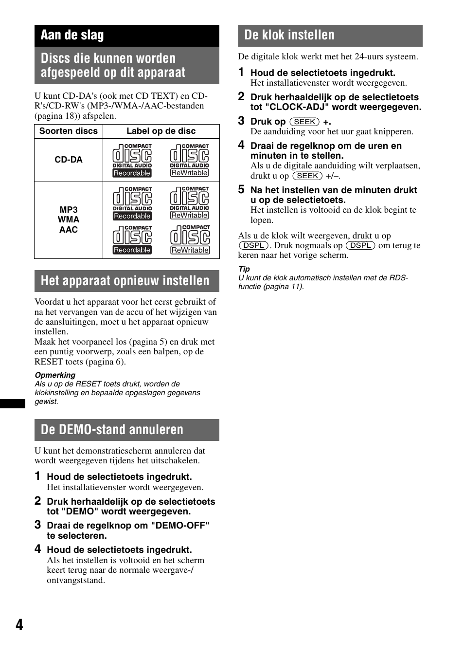 Aan de slag, Discs die kunnen worden afgespeeld op dit apparaat, Het apparaat opnieuw instellen | De demo-stand annuleren, De klok instellen | Sony CDX-GT434U User Manual | Page 90 / 112