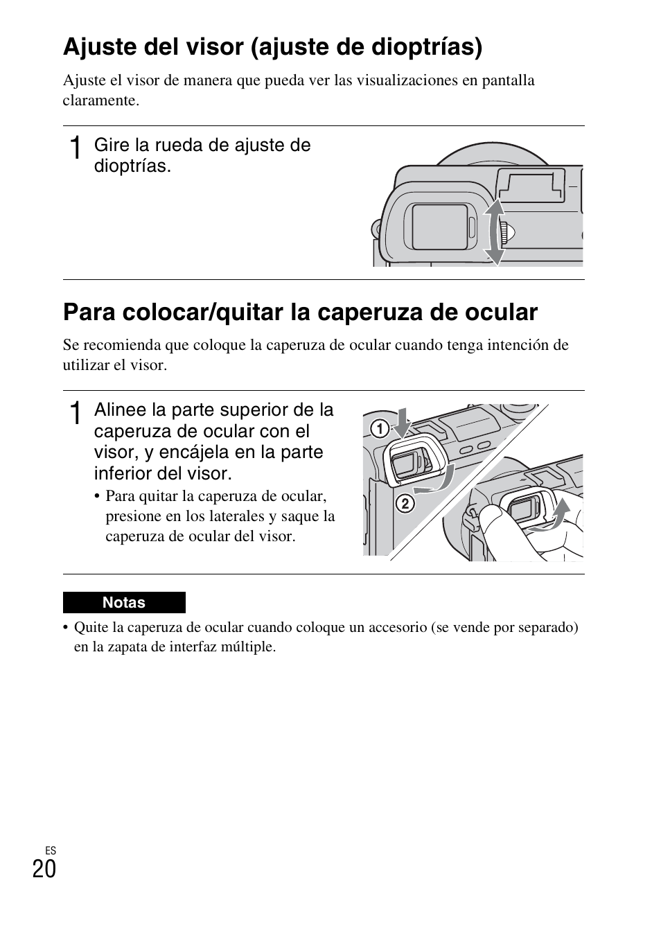 Ajuste del visor (ajuste de dioptrías), Para colocar/quitar la caperuza de ocular, R (20 | 20 ajuste del visor (ajuste de dioptrías) | Sony NEX-6L User Manual | Page 212 / 627