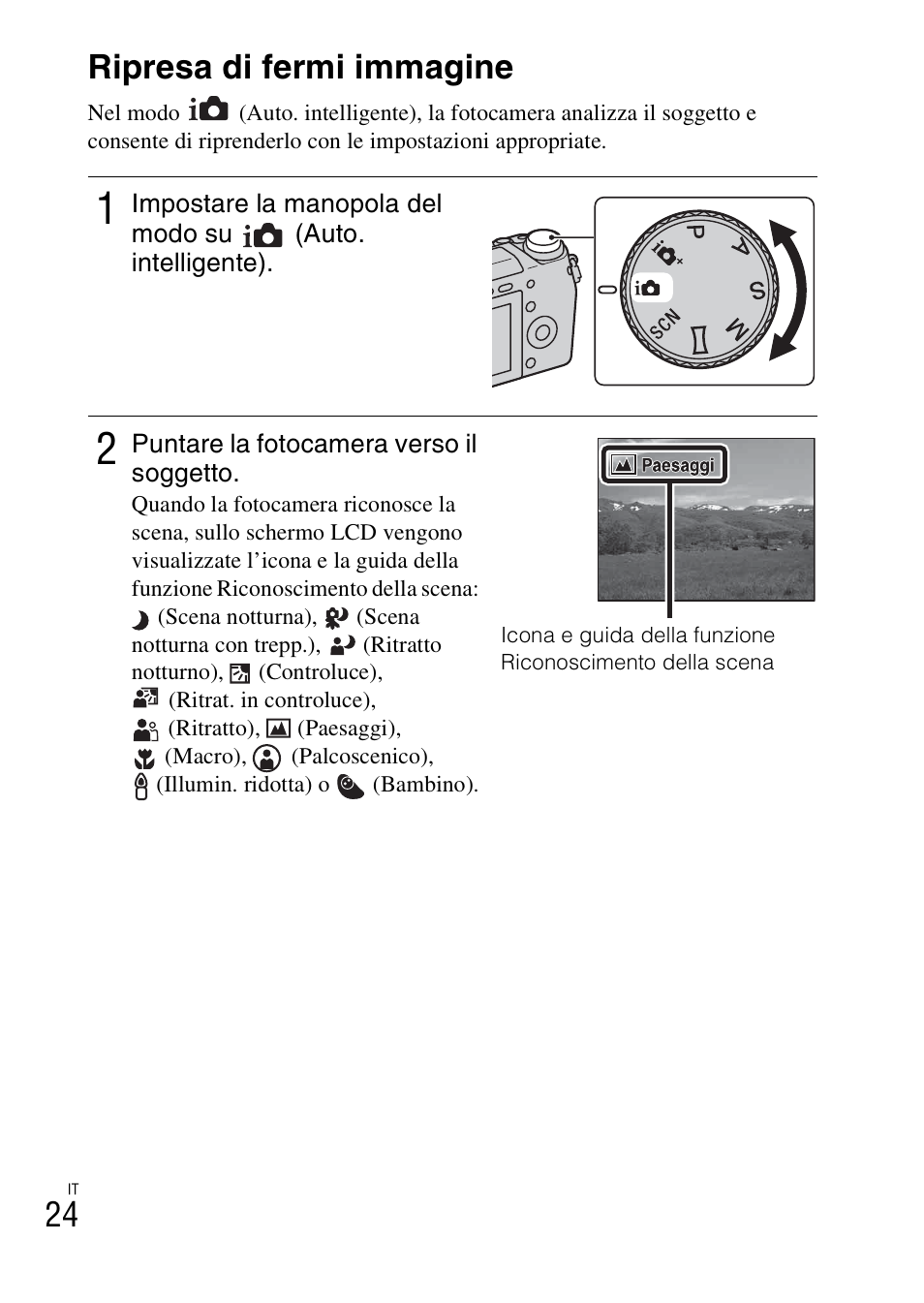 Uso ottimale delle operazioni di base, Ripresa di fermi immagine | Sony NEX-6L User Manual | Page 276 / 627