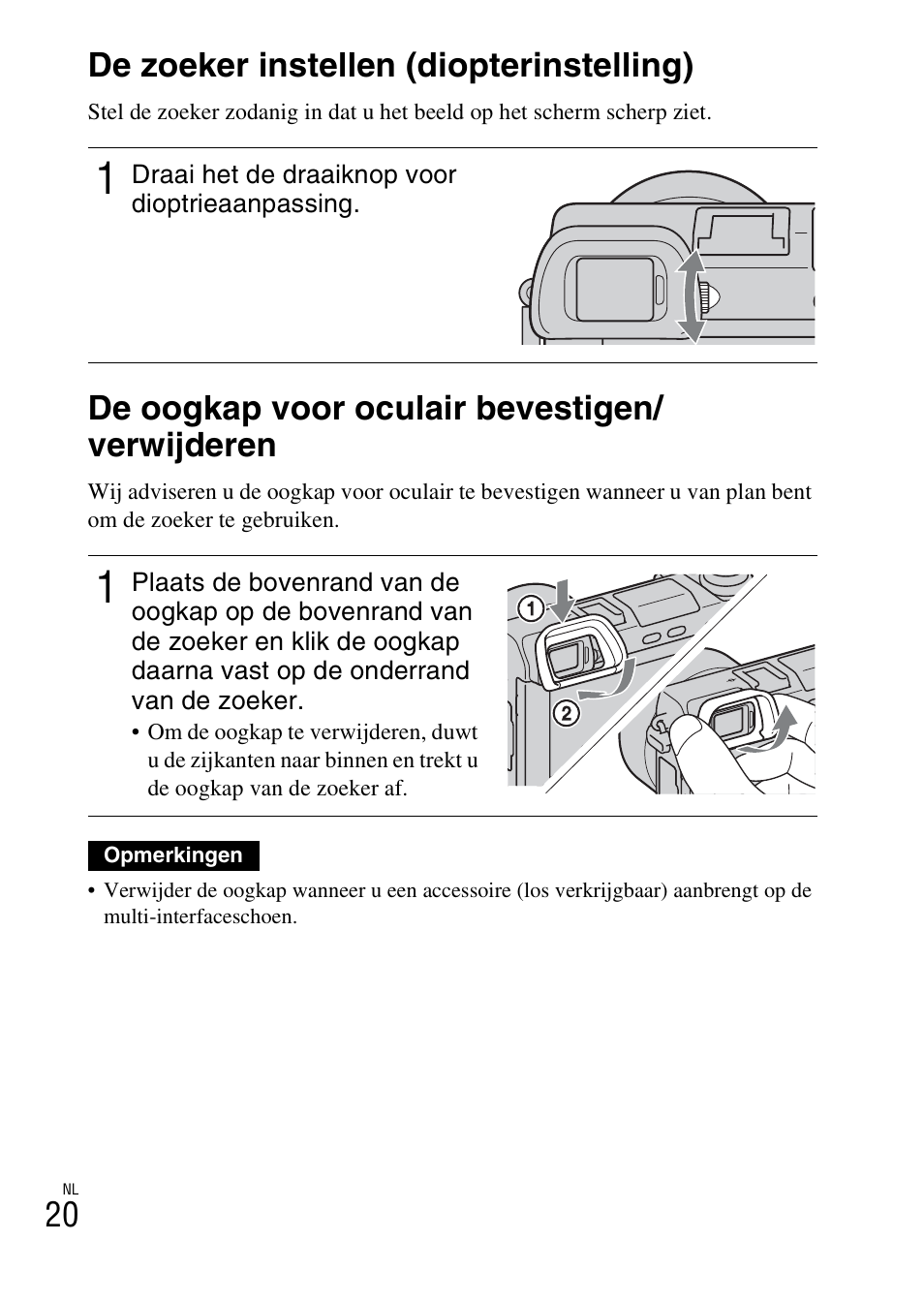 De oogkap voor oculair bevestigen/ verwijderen, 20 de zoeker instellen (diopterinstelling) | Sony NEX-6L User Manual | Page 398 / 627