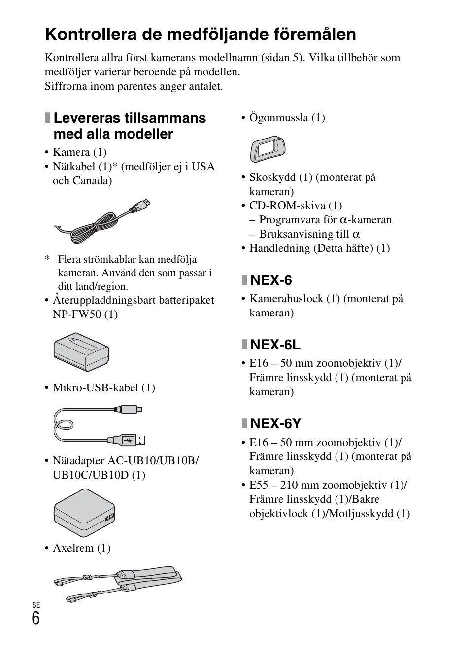 Förberedelser för att använda kameran, Kontrollera de medföljande föremålen, Xlevereras tillsammans med alla modeller | Xnex-6, Xnex-6l, Xnex-6y | Sony NEX-6L User Manual | Page 506 / 627