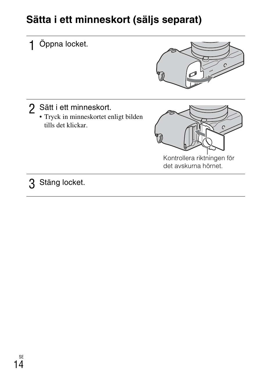 14 sätta i ett minneskort (säljs separat) | Sony NEX-6L User Manual | Page 514 / 627