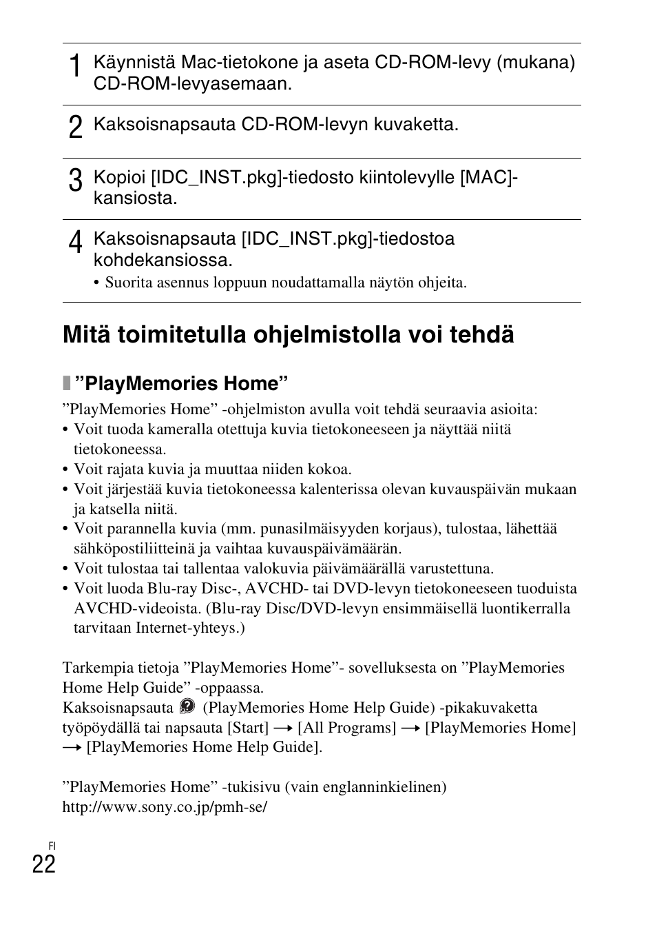 Mitä toimitetulla ohjelmistolla voi tehdä, 22 mitä toimitetulla ohjelmistolla voi tehdä | Sony NEX-6L User Manual | Page 552 / 627