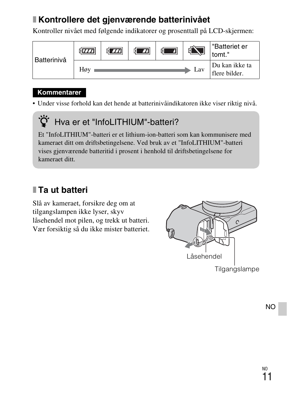 Xkontrollere det gjenværende batterinivået, Xta ut batteri, Hva er et "infolithium"-batteri | Sony NEX-6L User Manual | Page 571 / 627