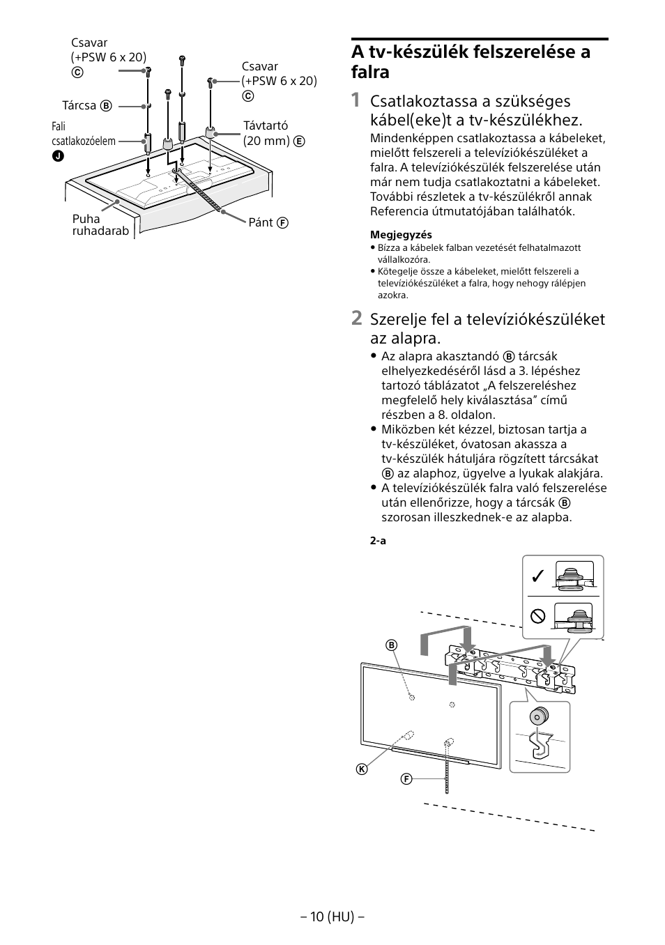 A tv-készülék felszerelése a falra, Szerelje fel a televíziókészüléket az alapra | Sony KDL-55W805B User Manual | Page 164 / 321
