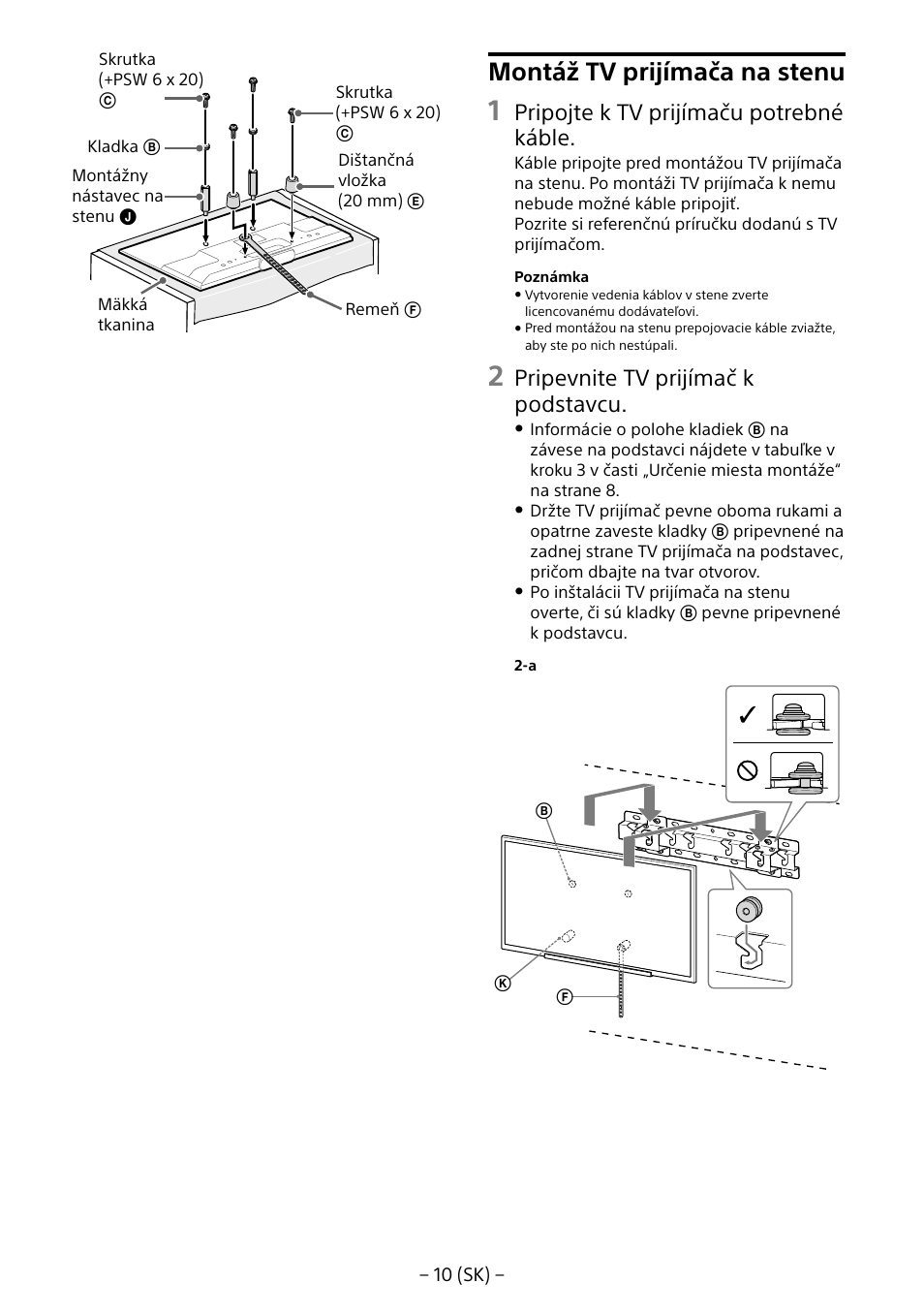 Montáž tv prijímača na stenu, Pripojte k tv prijímaču potrebné káble, Pripevnite tv prijímač k podstavcu | Sony KDL-55W805B User Manual | Page 186 / 321