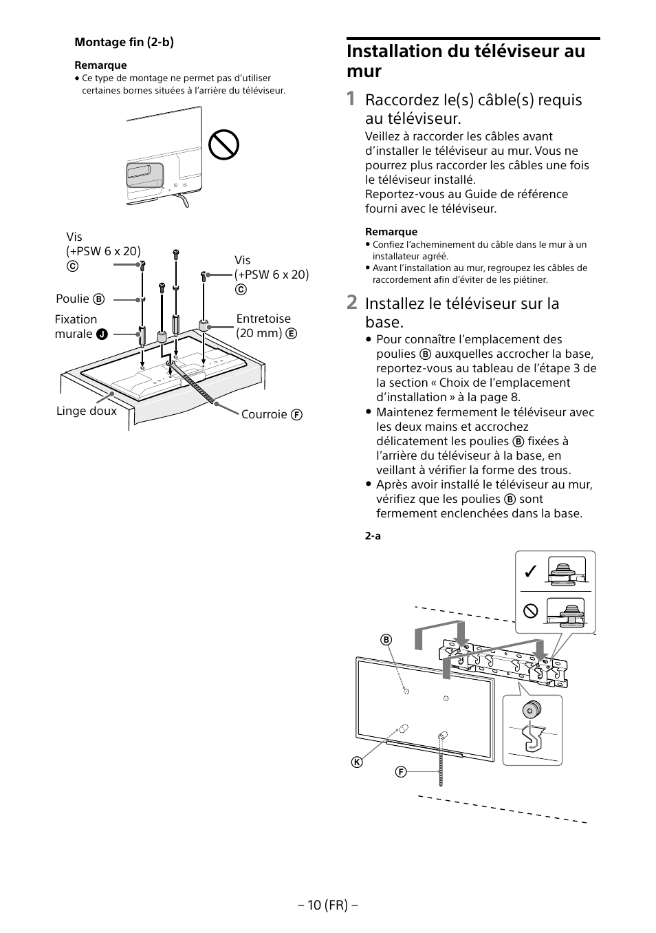 Installation du téléviseur au mur, Raccordez le(s) câble(s) requis au téléviseur, Installez le téléviseur sur la base | Sony KDL-55W805B User Manual | Page 21 / 321