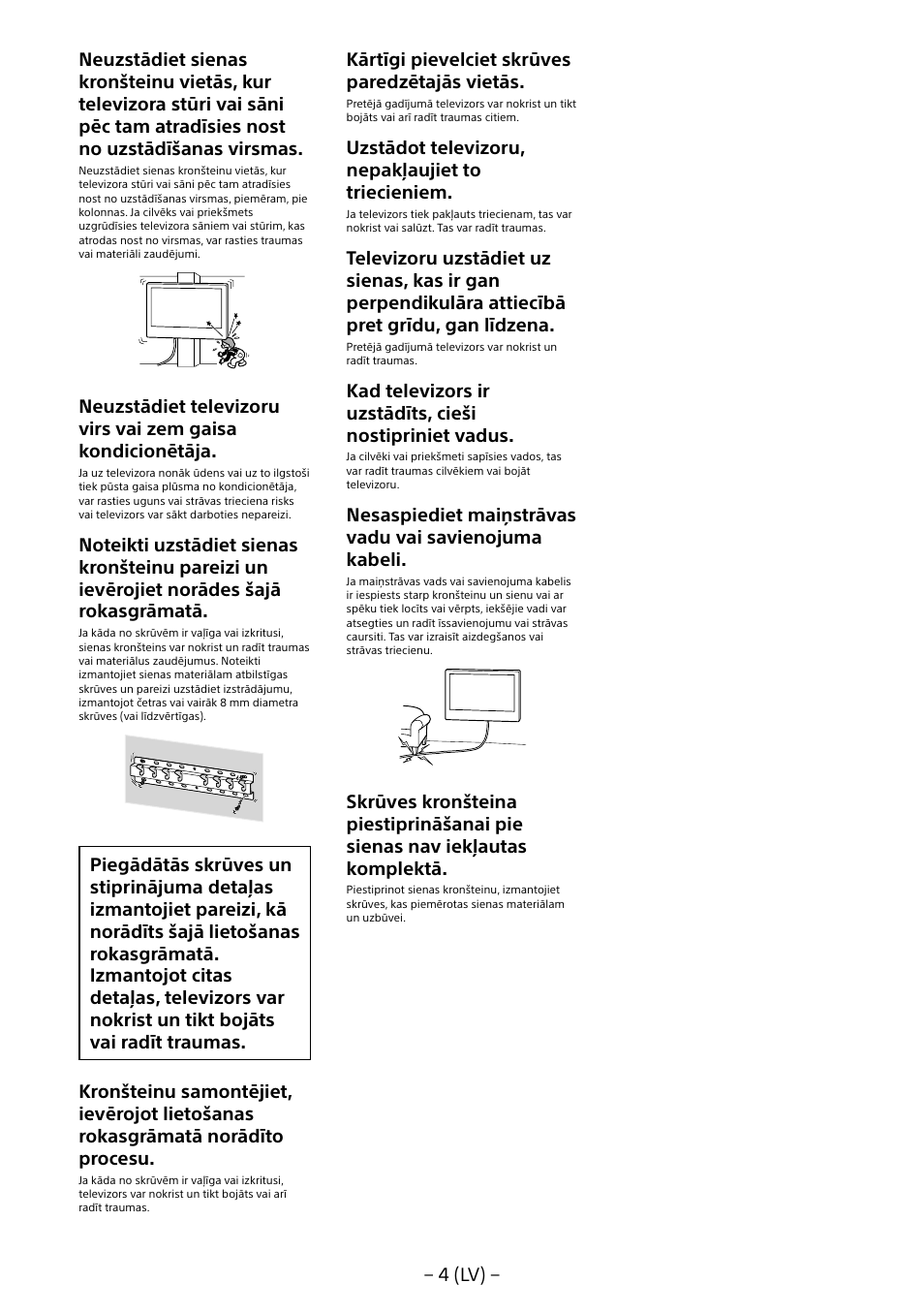 Kārtīgi pievelciet skrūves paredzētajās vietās, Uzstādot televizoru, nepakļaujiet to triecieniem | Sony KDL-55W805B User Manual | Page 247 / 321